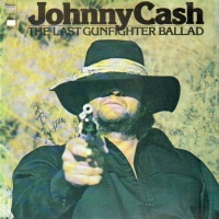 Johnny Cash (320 kbps) - Last Gunfighter Ballad (The Complete Columbia Album Collection)